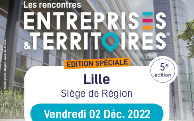 Découvrez le programme du salon Entreprises et Territoires de Lille du 2 décembre