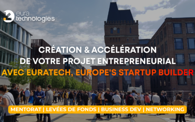 EuraTechnologies : programmes Incubation et Accélération