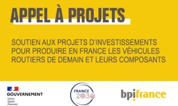 Appel à projets « Soutien aux projets d’investissements pour produire en France les véhicules routiers de demain et leurs composants »