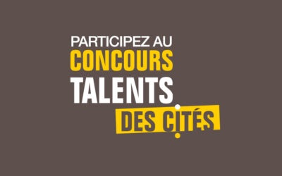 Concours Talents des Cités 2023