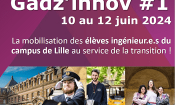 Gadz’innov #1 | Arts et Métiers campus de Lille