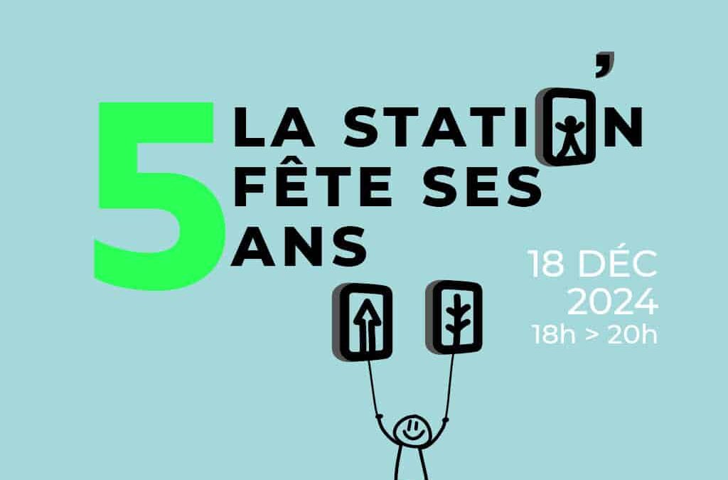 La Station fête ses 5 ans