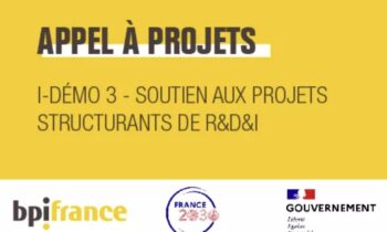 Appel à projets i-Démo – soutien aux projets structurants de R&D&I
