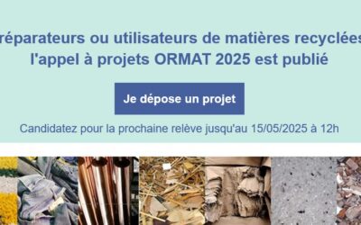 Appel à projets ORMAT 2025 (Objectif Recyclage MATières)