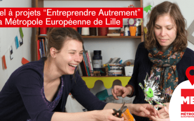 Appel à projets : « Entreprendre autrement » – MEL