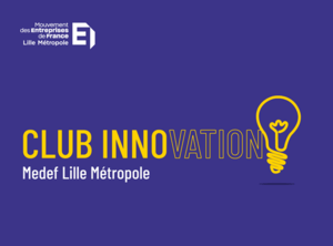 Club inno : L’innovation en mode Startup !