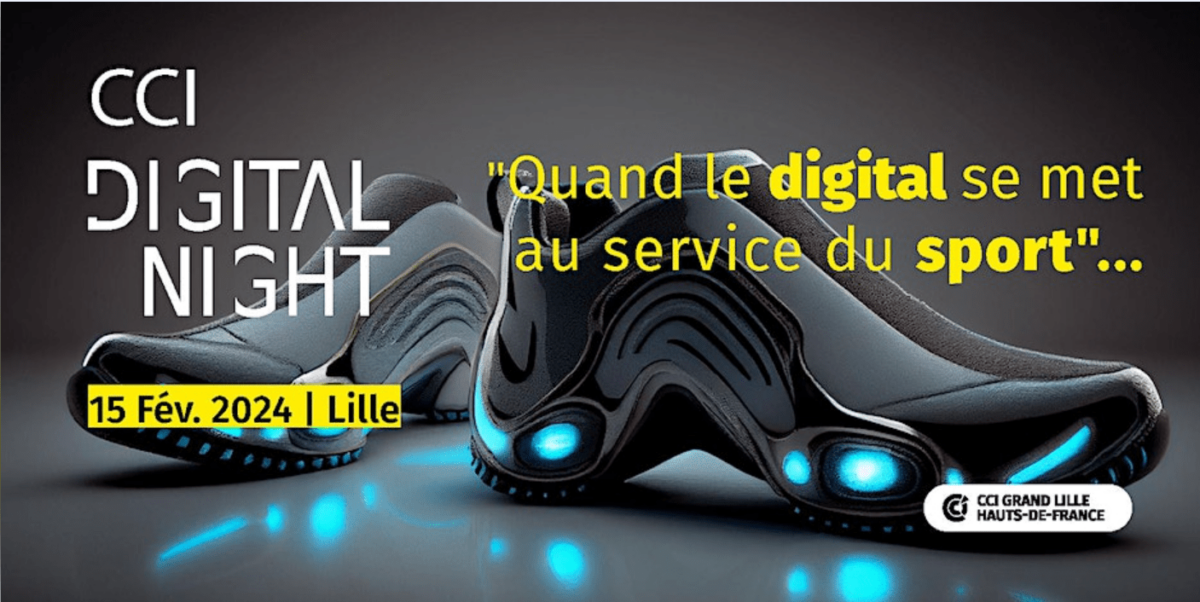 CCI Digital Night 2024 | « Quand le digital se met au service du sport »