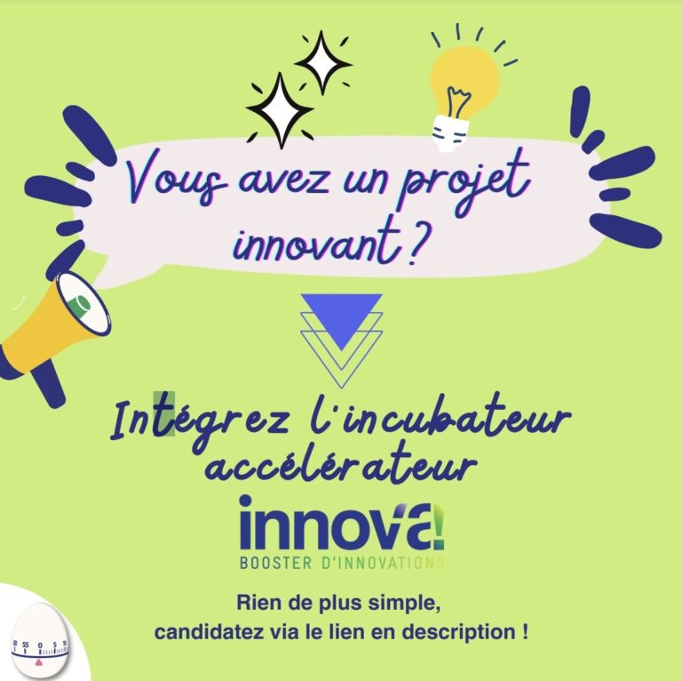Appel à candidatures : incubation ou accélération chez Innov&rsquo;a