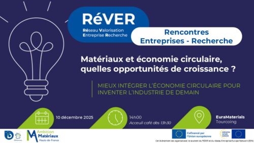Rencontre Entreprise Recherche – Matériaux et économie circulaire
