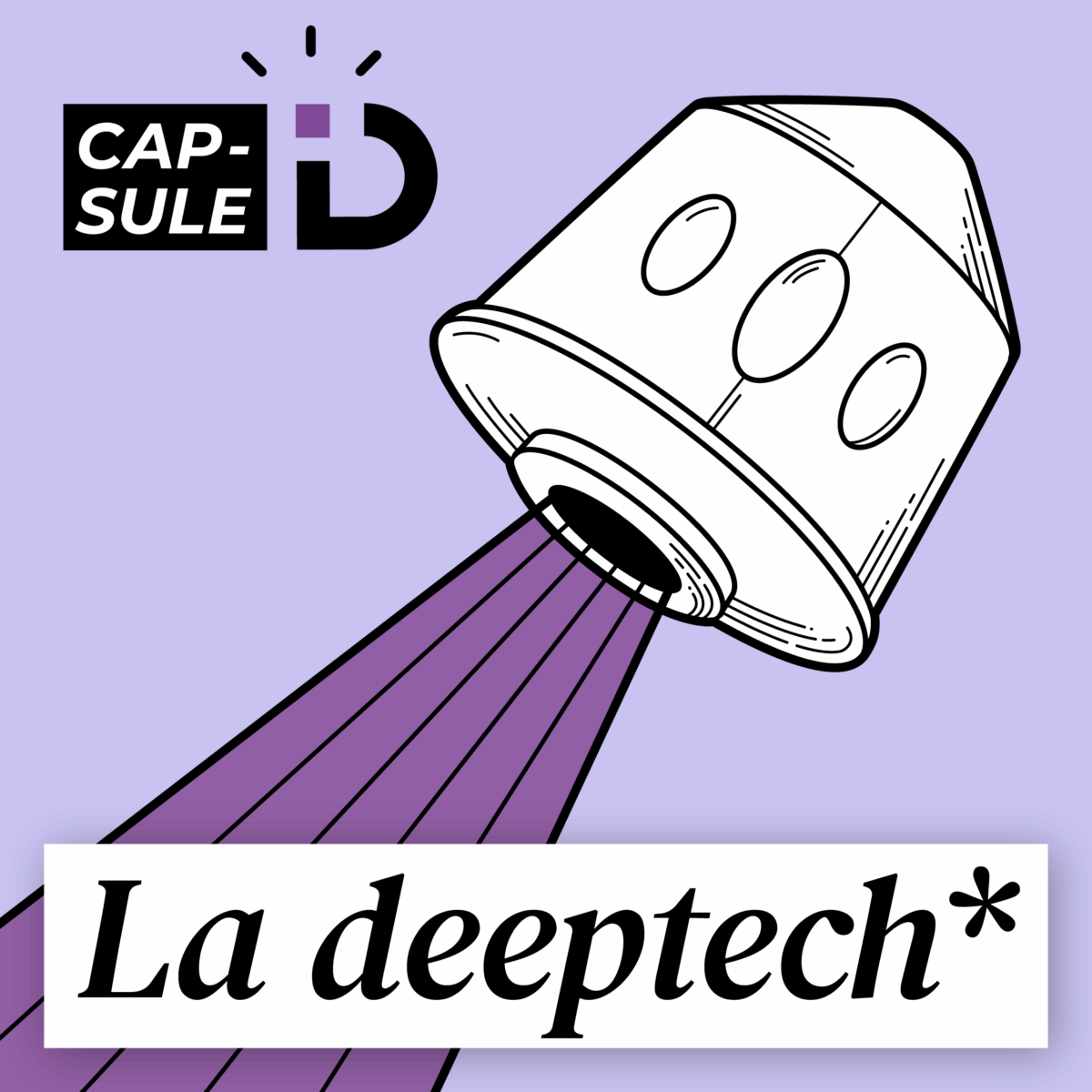 Capsule iD #8 : La Deep Tech