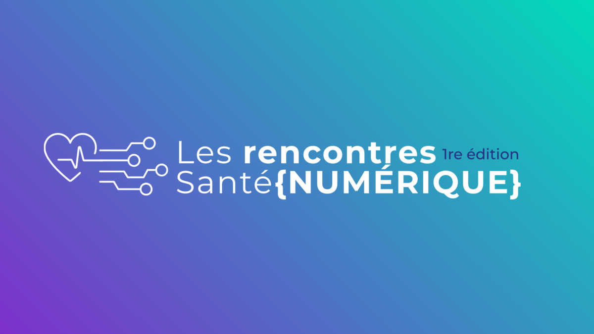 Les Rencontres santé {NUMÉRIQUE}