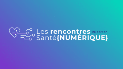 Les Rencontres santé {NUMÉRIQUE}