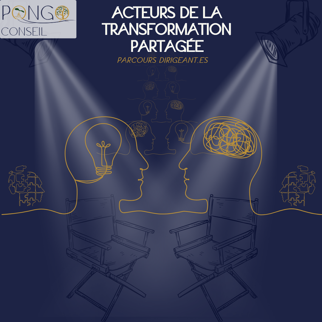 Les Acteurs de la Transformation Partagée / Parcours dirigeants – Transformation stratégique des entreprises