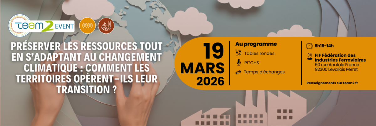 TEAM2EVENT – Préserver les ressources tout en s’adaptant au changement climatique : Comment les territoires opèrent-ils leur transition ?