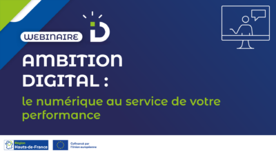 [WEBINAIRE] Ambition régionale Digital : le numérique au service de votre performance