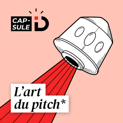 Saison 2 – Épisode 1 | L&rsquo;art du pitch : convaincre en quelques minutes