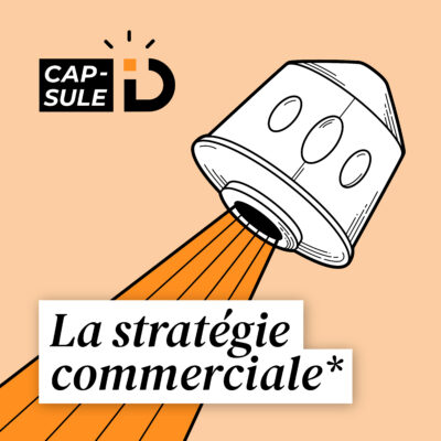 Saison 2 – Épisode 7 | La stratégie commerciale pour les nuls ambitieux