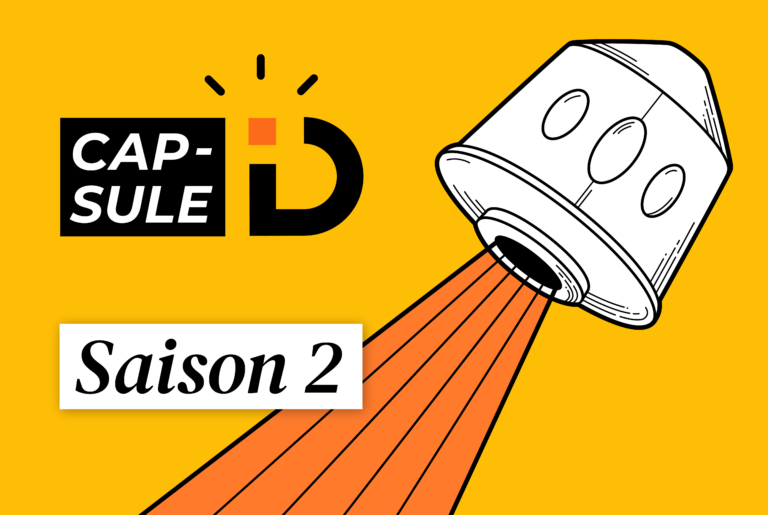 Capsule ID saison 2 : le podcast dédié aux créateurs d&rsquo;entreprise